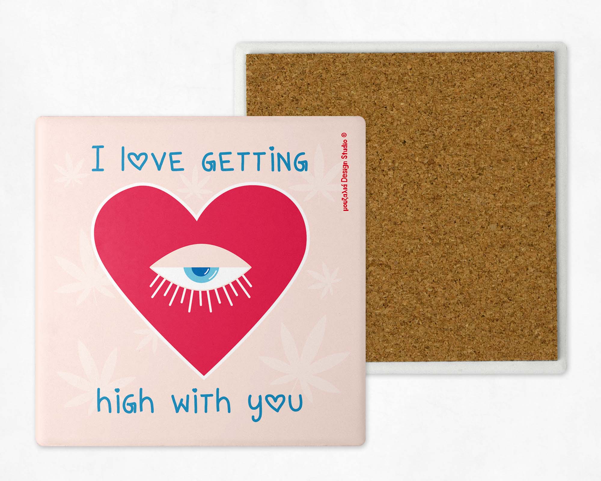 Κεραμικό Σουβέρ | I Love Getting High With You - Εικόνα 3